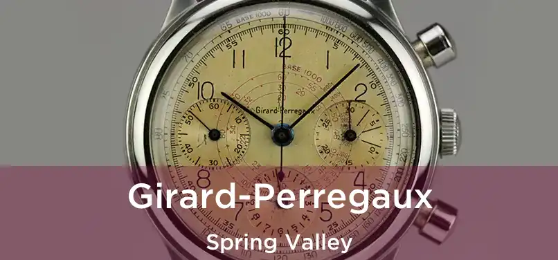 Girard-Perregaux Spring Valley