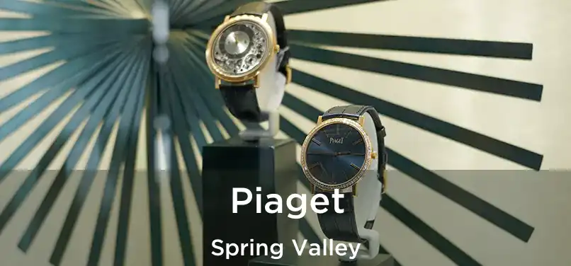 Piaget Spring Valley