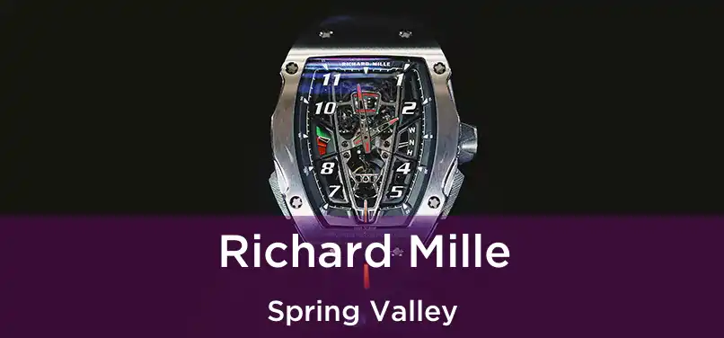 Richard Mille Spring Valley